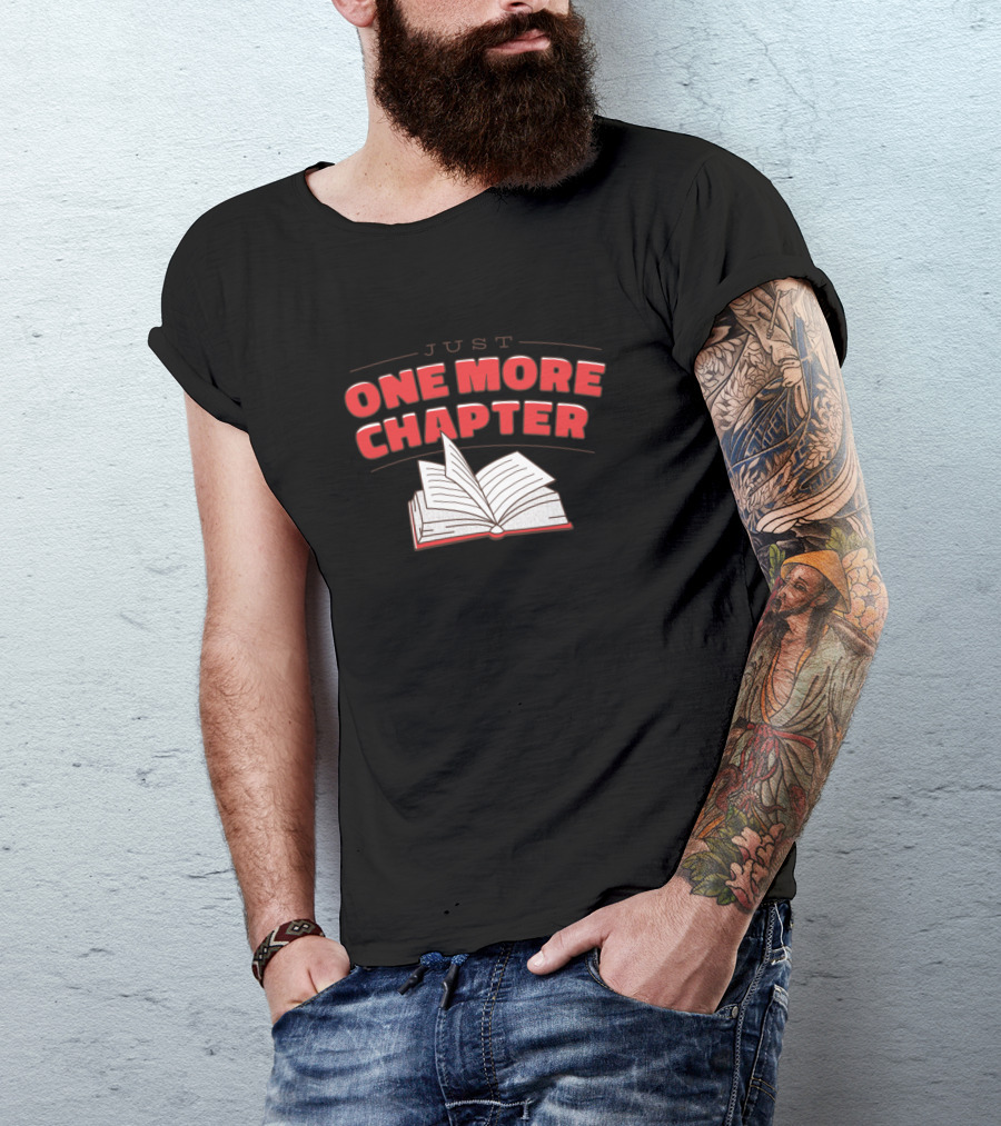 Just One More Chapter Book Lover Reading T-Shirt