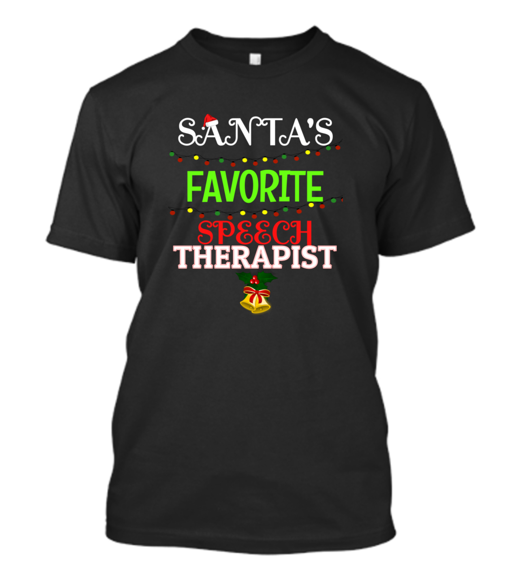 Santa's Favorite Speech Therapist Christmas Lights And Jingle Bells T-Shirt