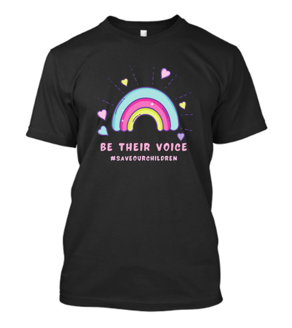 Be Their Voice Rainbow Hearts #SaveOurChildren T-Shirt