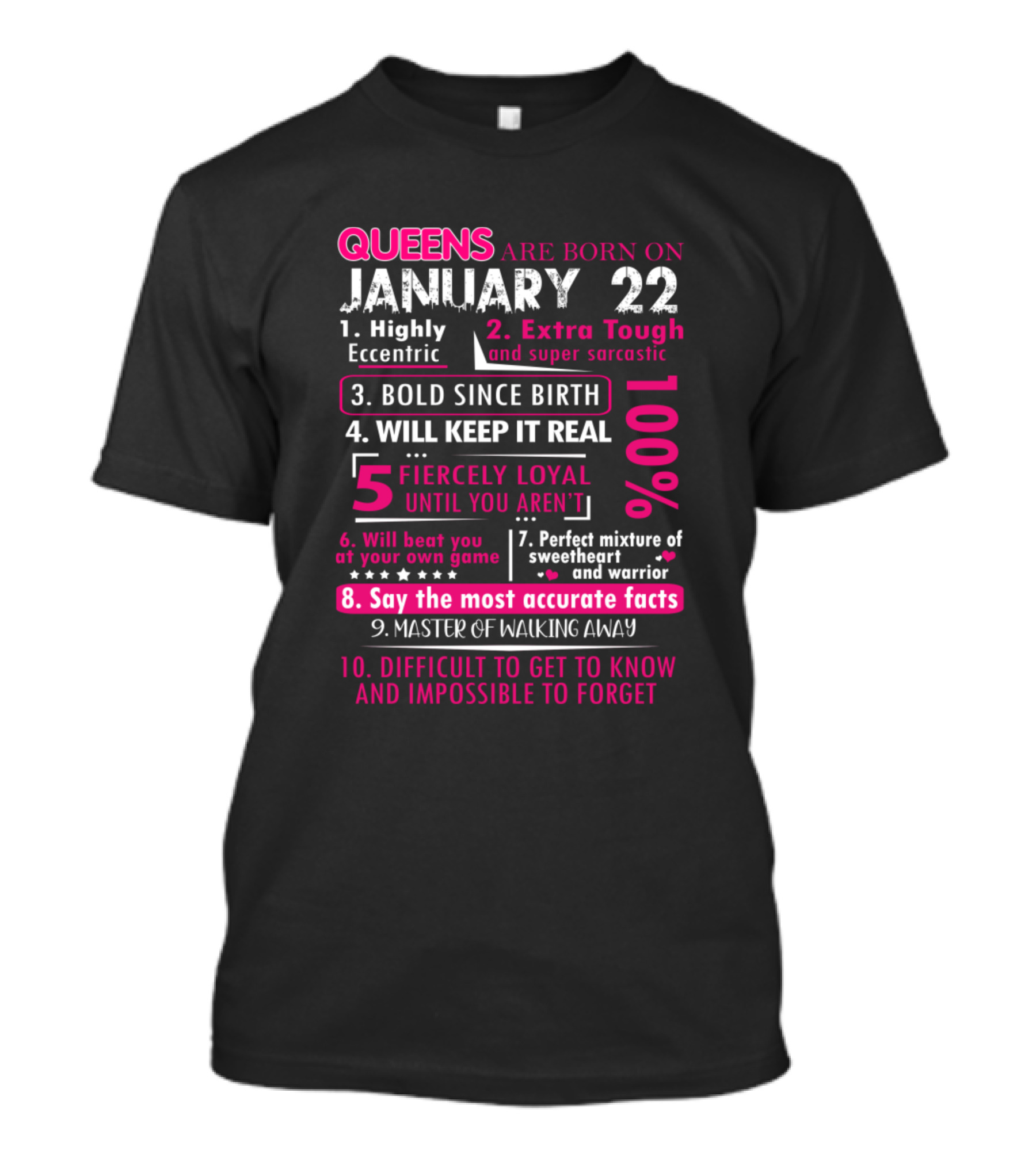 Queens Are Born On January 22 Bold Loyal Tough Sarcastic Eccentric T-Shirt
