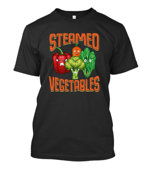 Steamed Vegetables Funny Vegan Food Pun Healthy T-Shirt