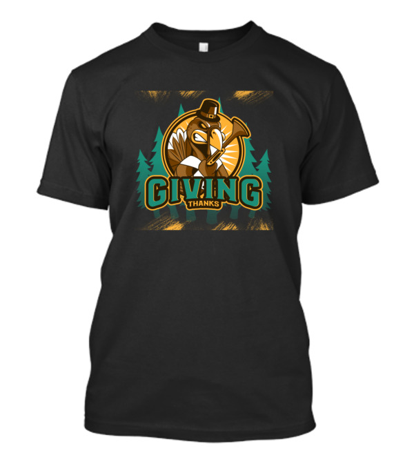 Giving Thanks Turkey Pilgrim With Rifle And Pine Trees T-Shirt