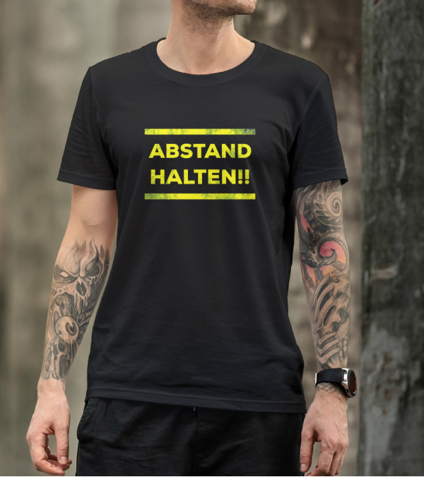 ABSTAND HALTEN Social Distance Keep Distance T-Shirt