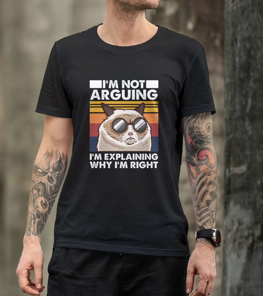I'm Not Arguing I'm Explaining Why I'm Right Funny Cat With Glasses Retro Kitty Lover T-Shirt