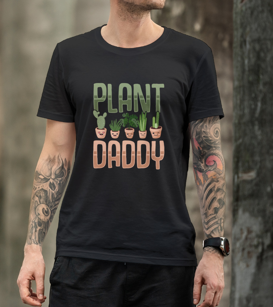 Plant Daddy Kawaii Gardening Dad Gardener Father Cactus Pots T-Shirt