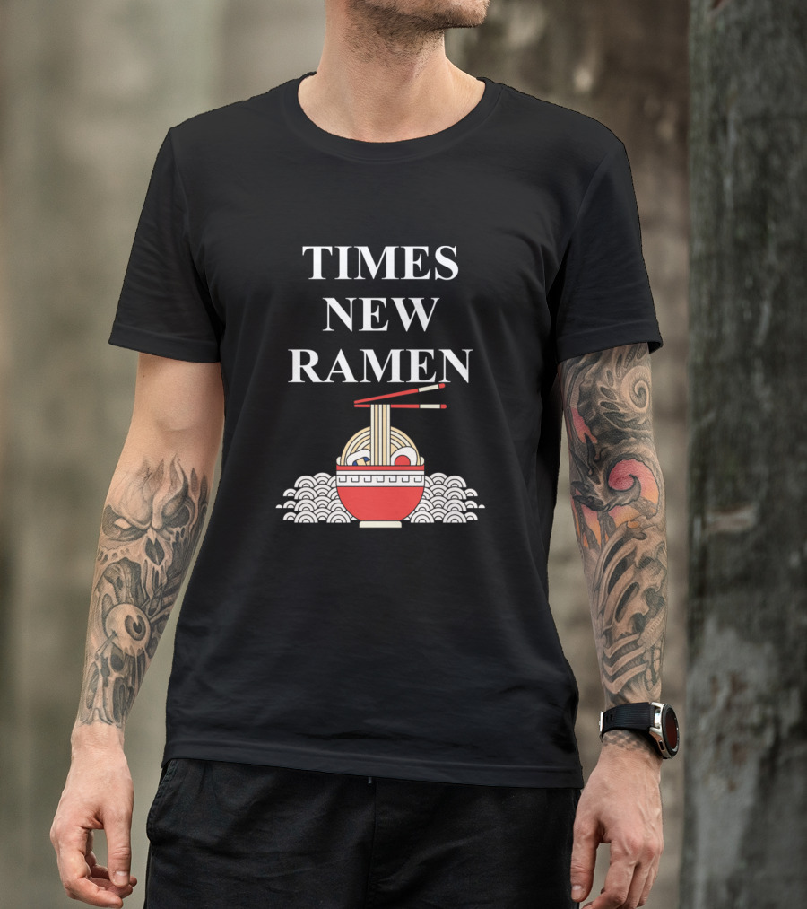 Times New Ramen Noodle Bowl With Chopsticks T-Shirt