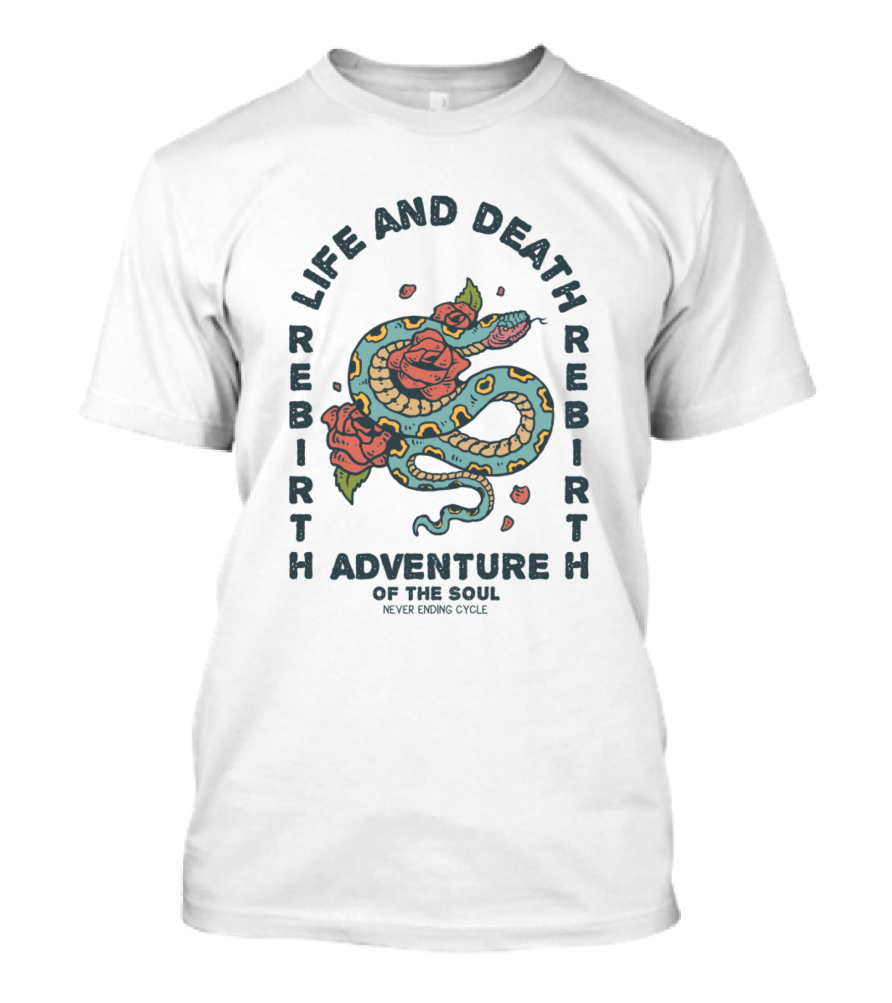 Life And Death Rebirth Adventure Of The Soul Never Ending Cycle T-Shirt