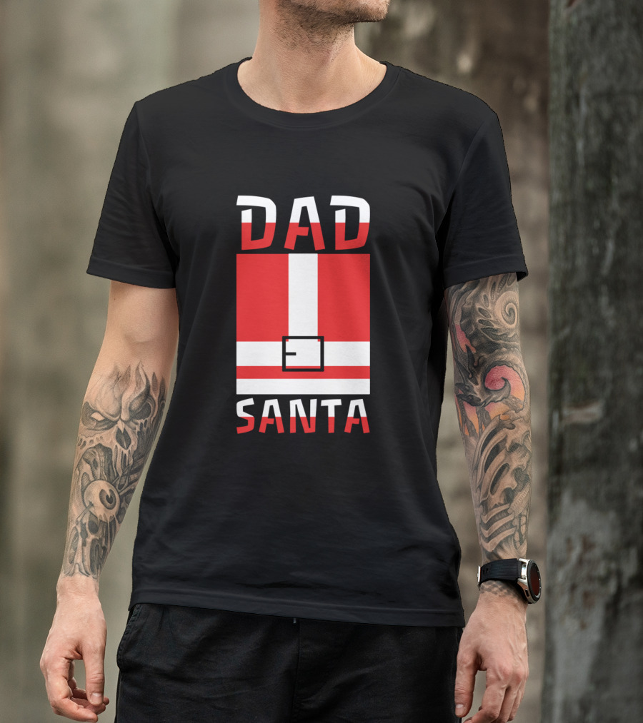 Dad Santa The Boss In The Christmas Business T-Shirt