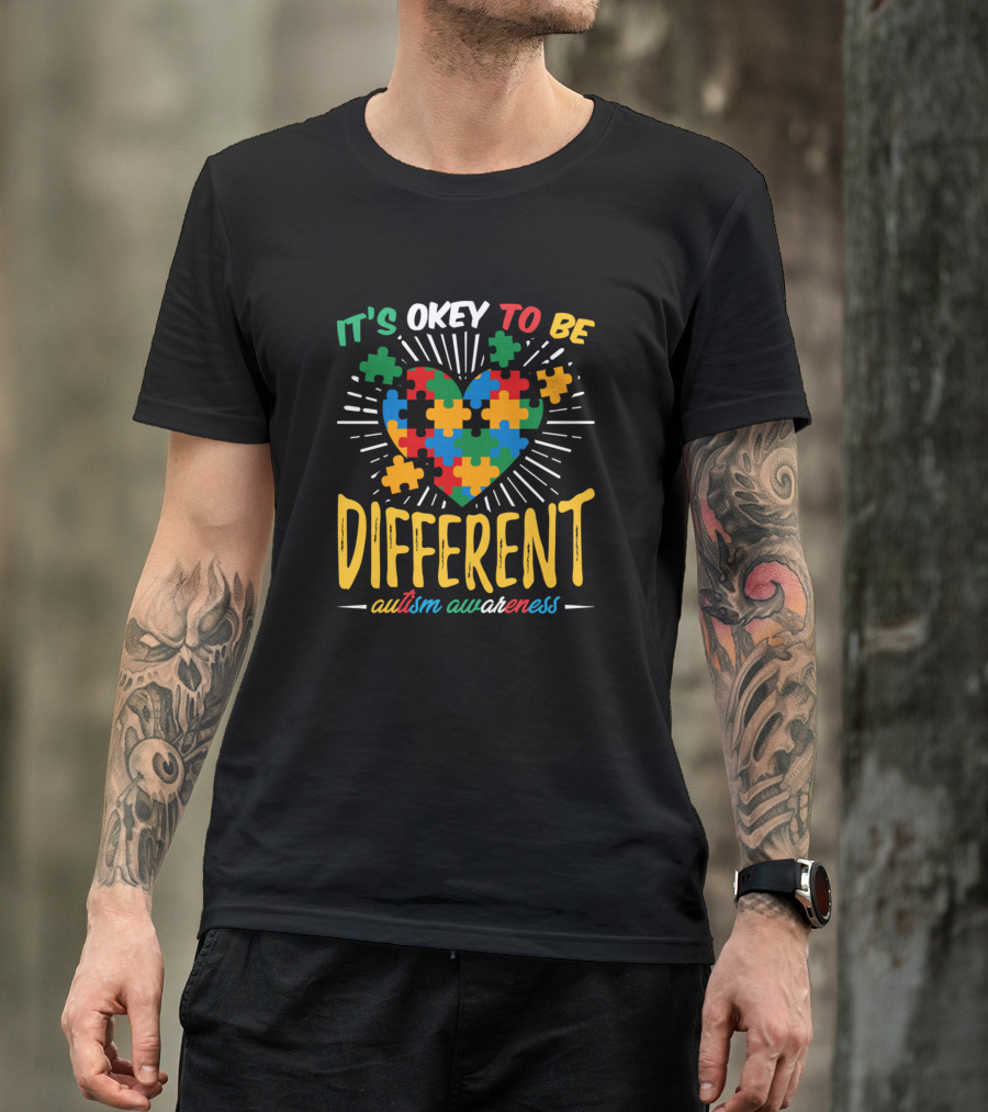 It's Okey To Be Different Autism Awareness Puzzle Heart T-Shirt