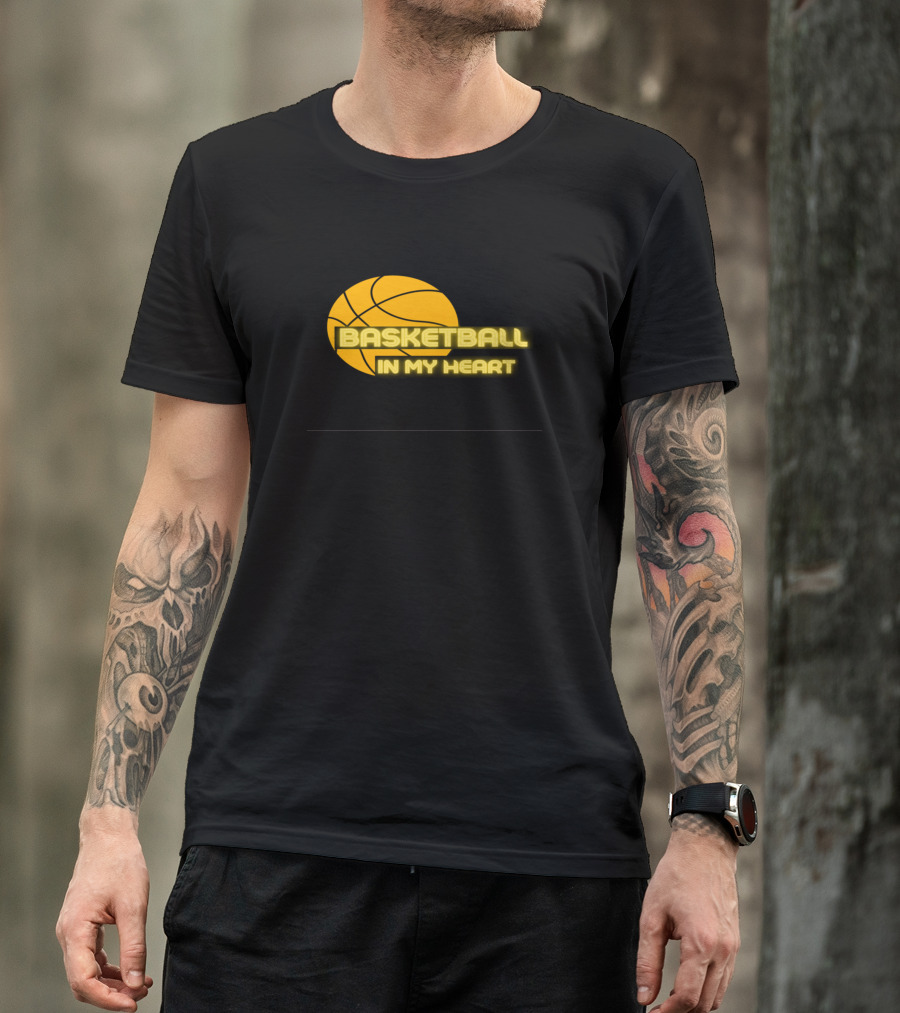 Basketball In My Heart Funny For Basketball Fans T-Shirt