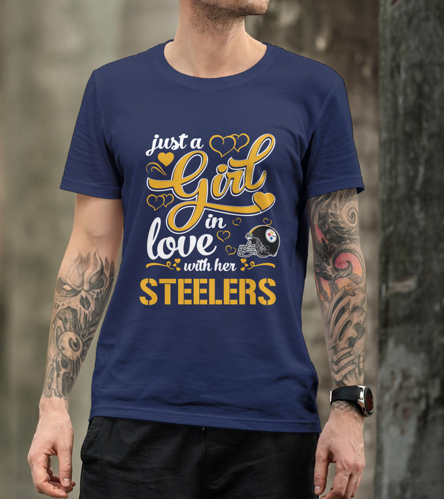 Just A Girl In Love With Her Pittsburgh Steelers T-Shirt