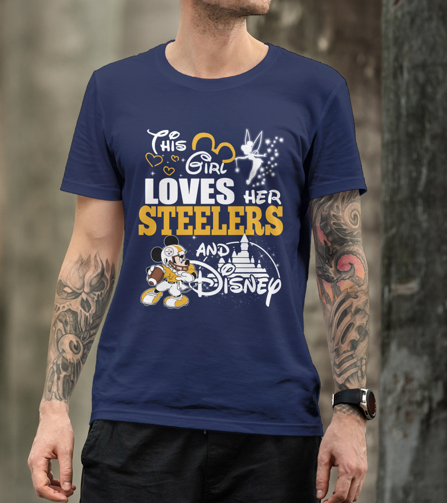 This Girl Loves Her Pittsburgh Steelers And Disney T-Shirt