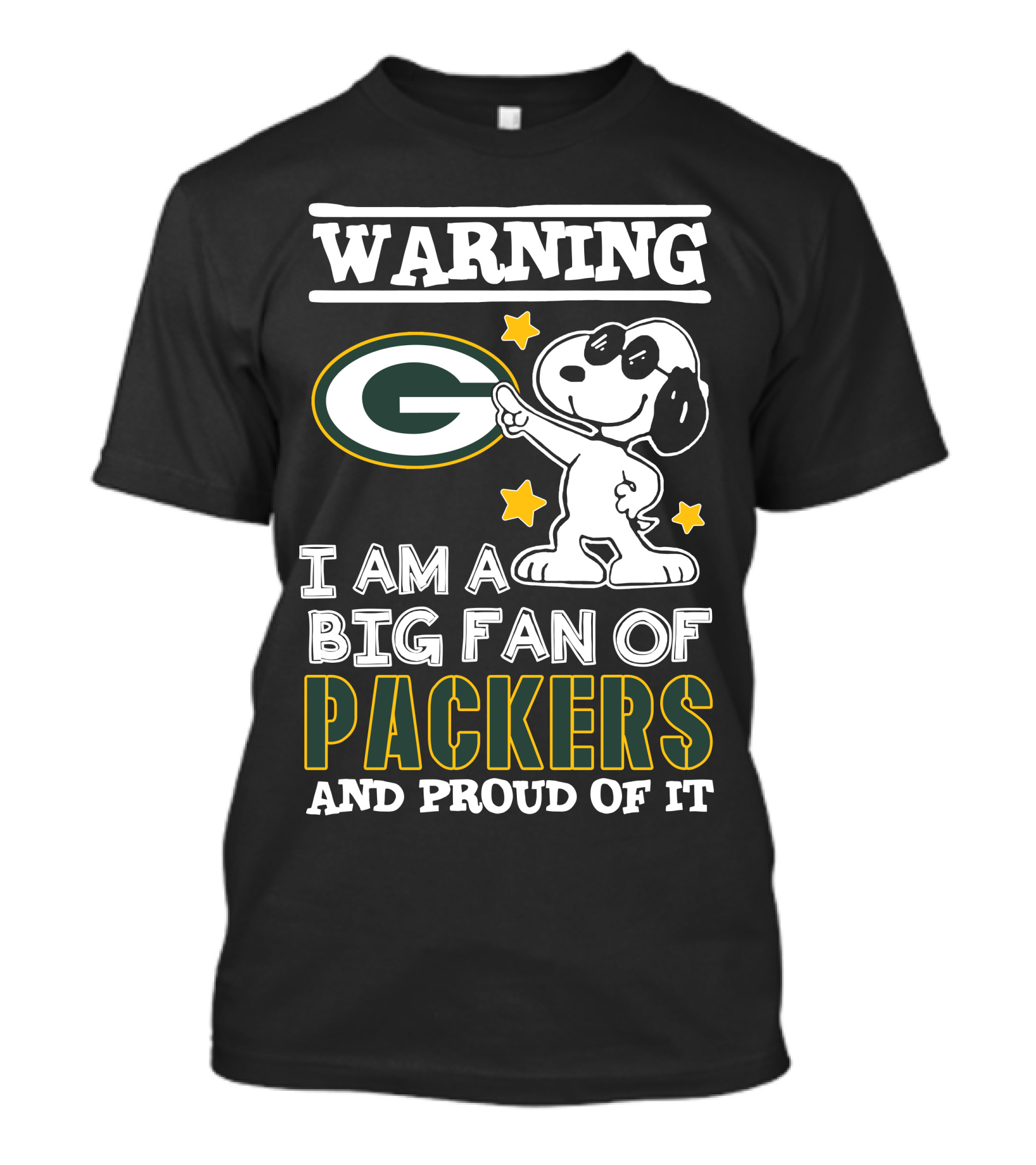 Warning I Am A Big Fan Of Packers And Proud Of It T-Shirt