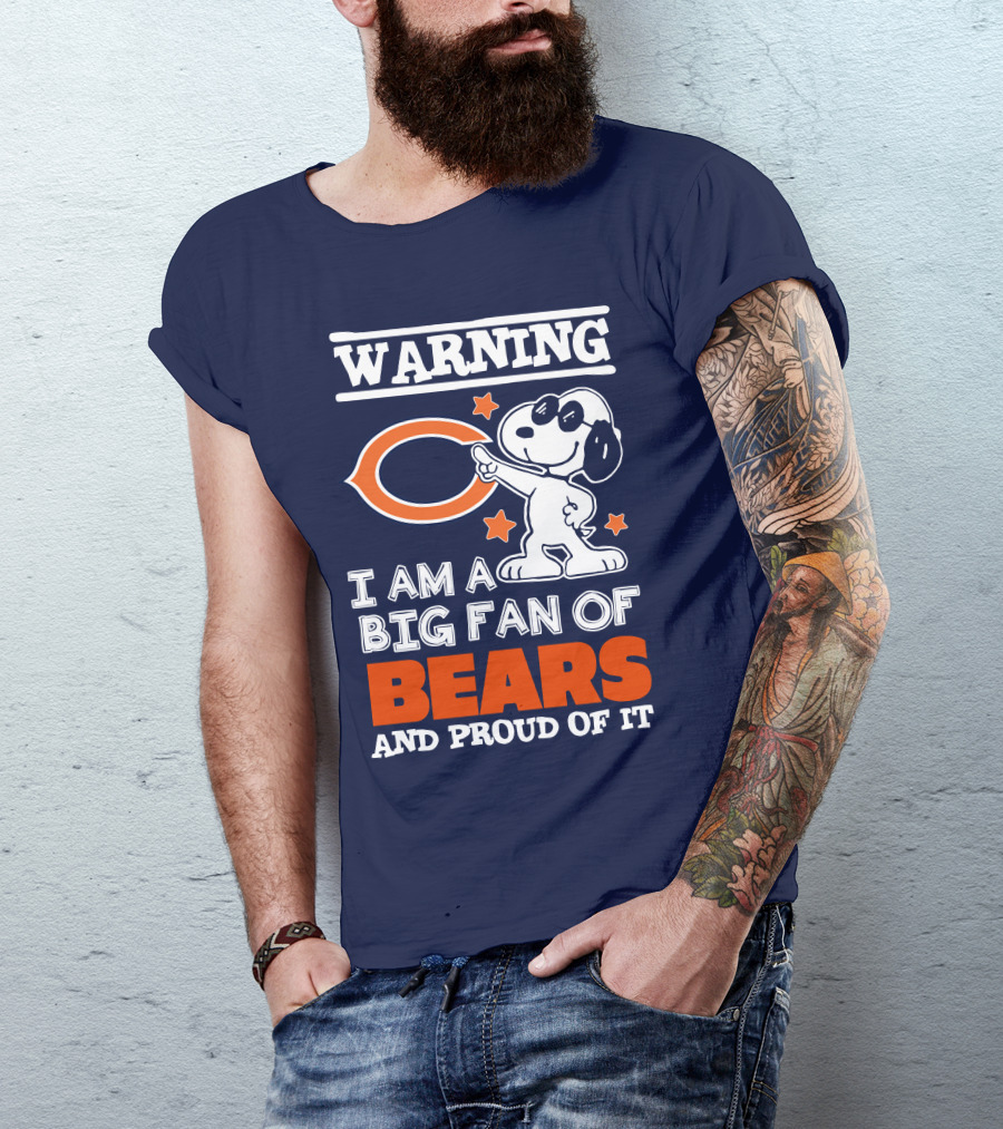 Warning I Am A Big Fan Of Bears And Proud Of It T-Shirt