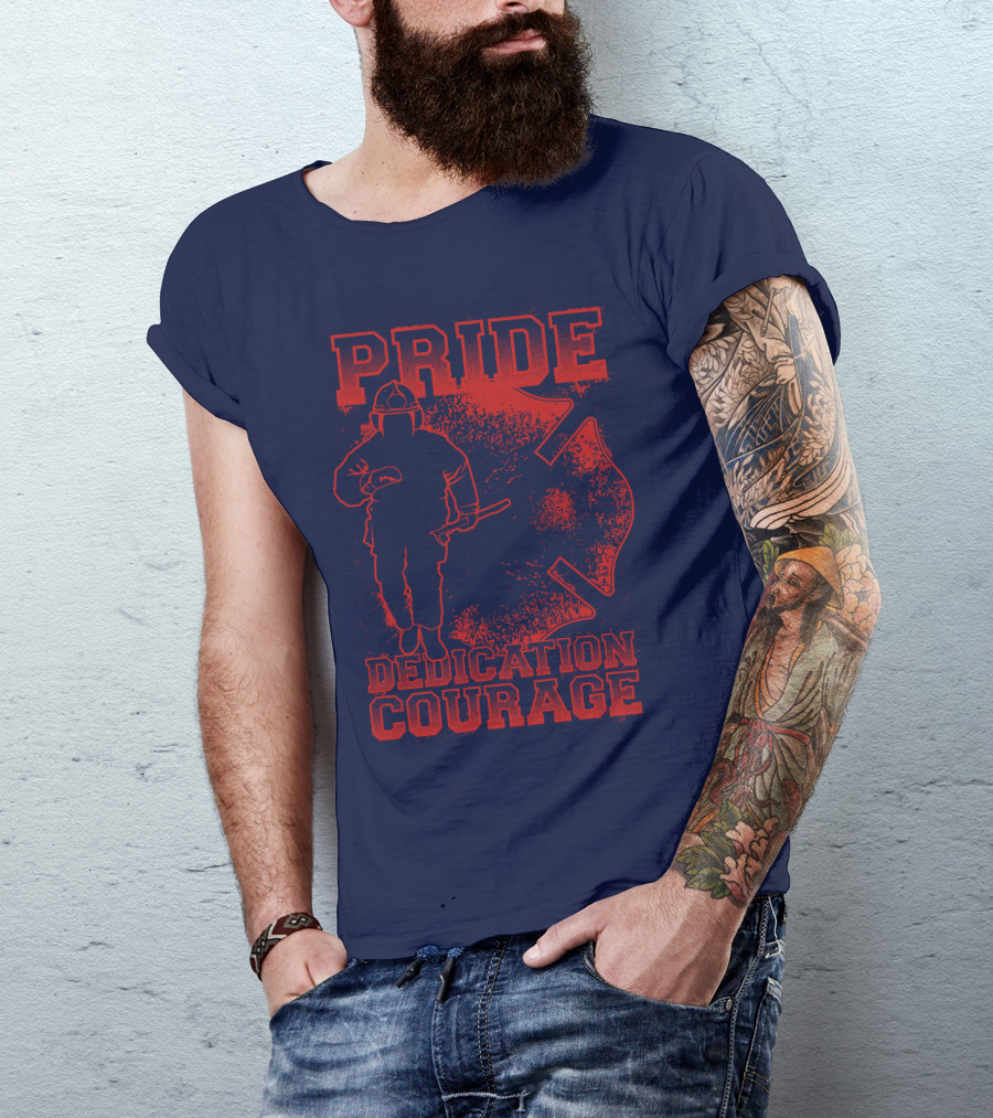 Pride Dedication Courage Firefighter T-Shirt