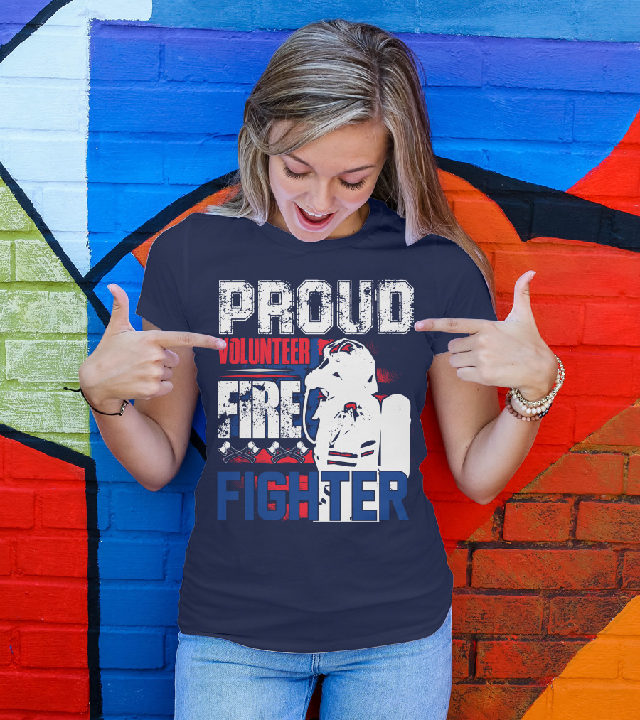 Proud Volunteer Firefighter T-Shirt