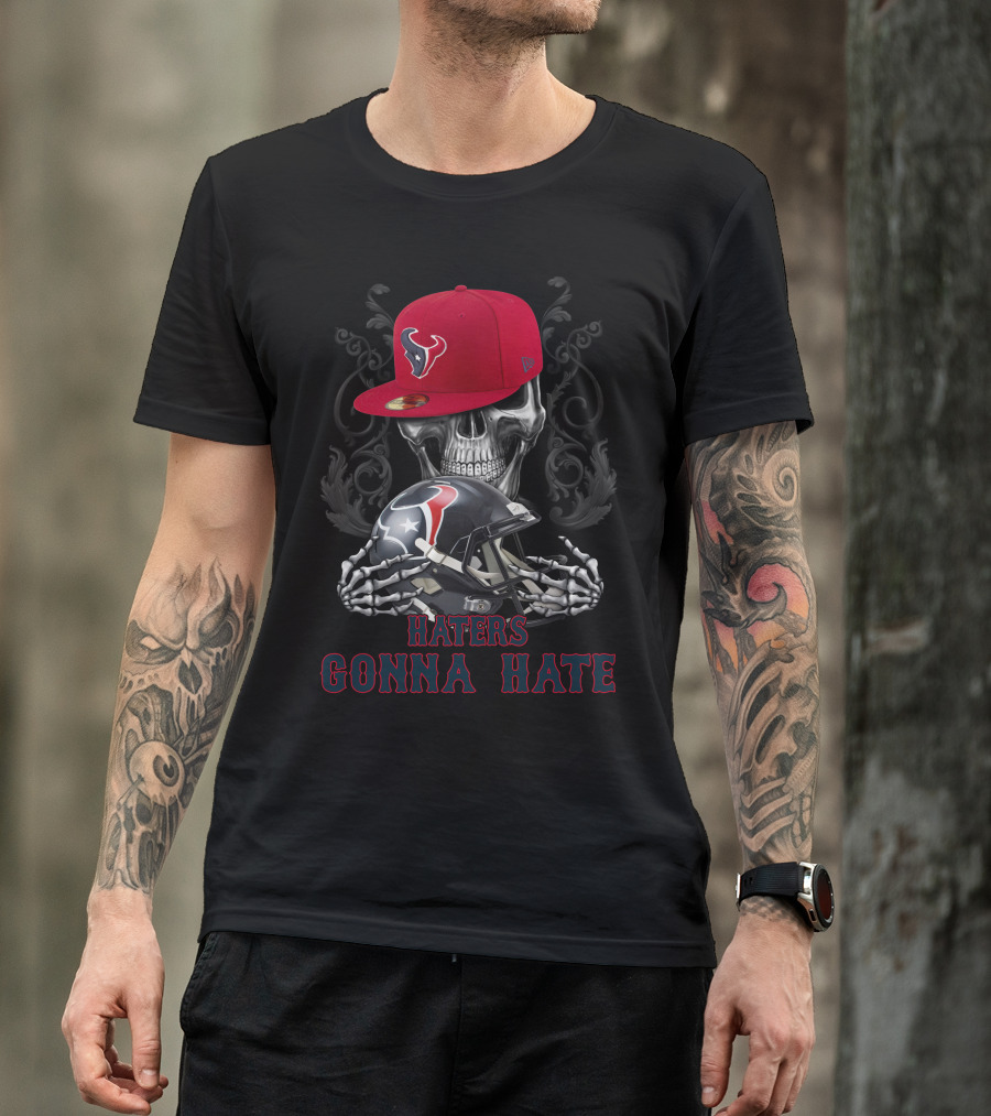 Haters Gonna Hate Ds001-13 Houston Texans Skull Helmet And Cap T-Shirt
