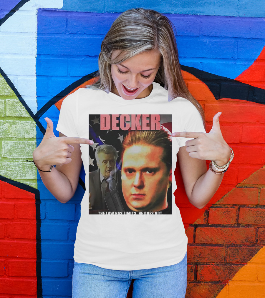 DECKER The Law Has Limits He Does Not On Cinema At The Cinema T-Shirt