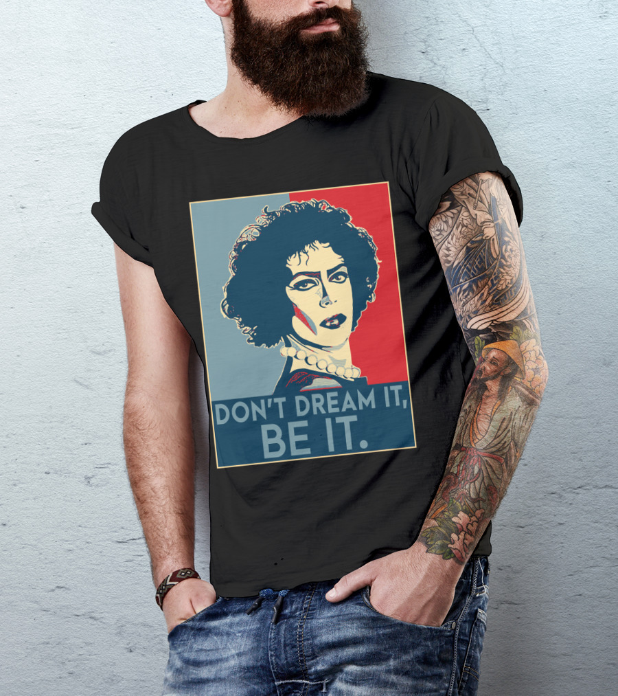 Frank N Furter Don't Dream It Be It The Rocky Horror Picture Show Vintage Pop T-Shirt