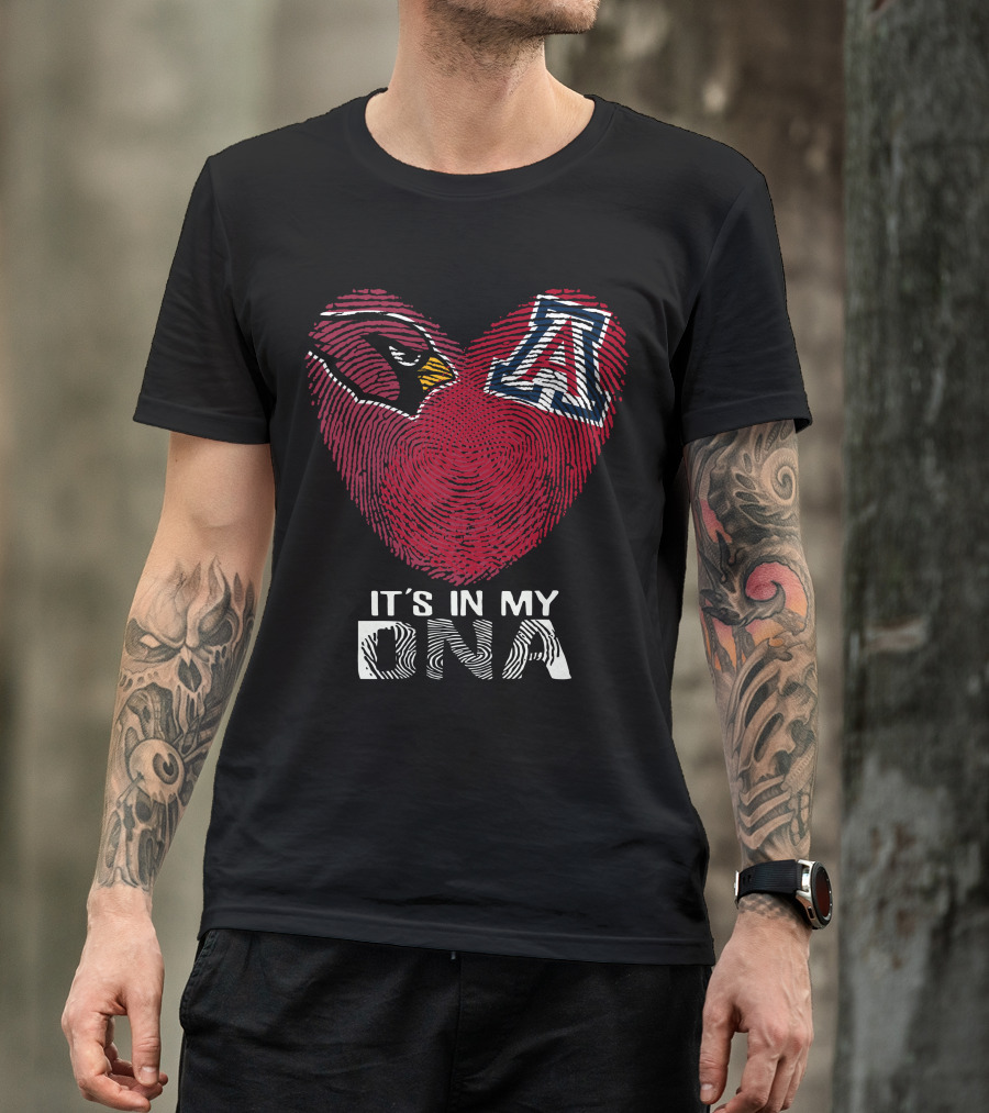 Cardinals Arizona Wildcats Heart It's In My Dna T-Shirt