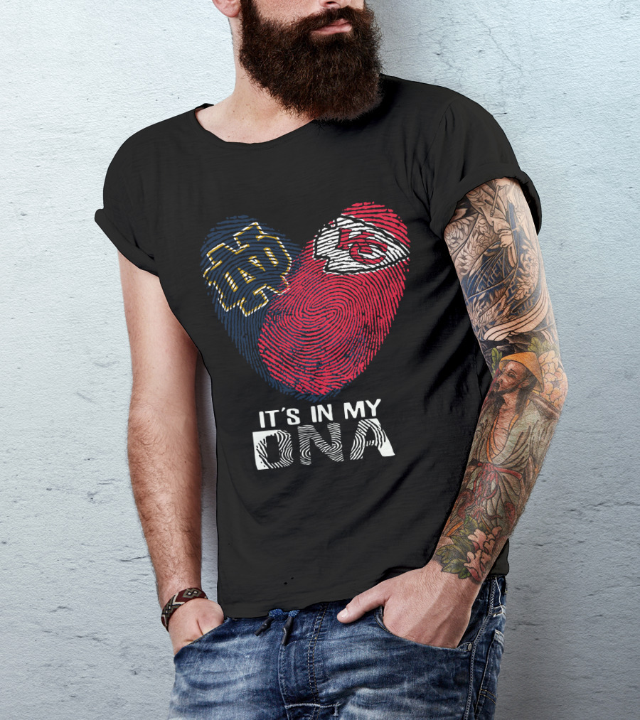 Notre Dame Fighting Irish And Kansas City Chiefs It's In My Dna T-Shirt