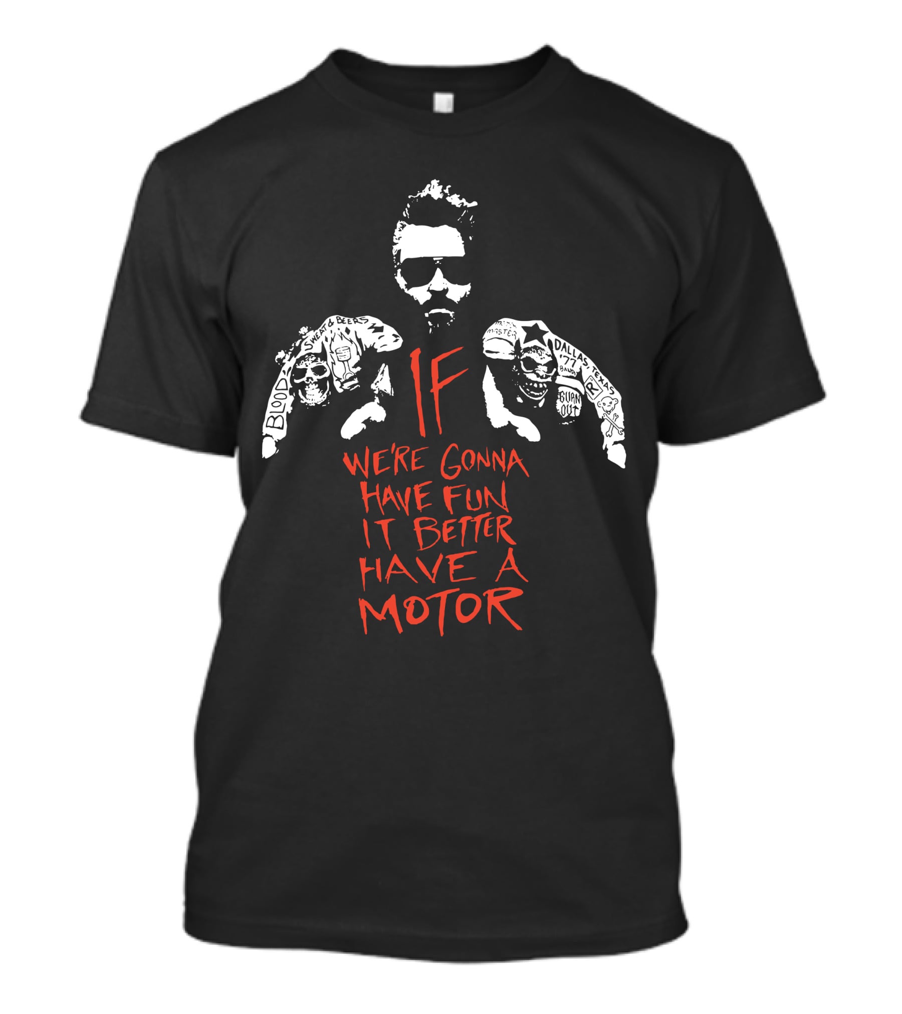 Gas Monkey If We're Gonna Have Fun It Better Have A Motor T-Shirt
