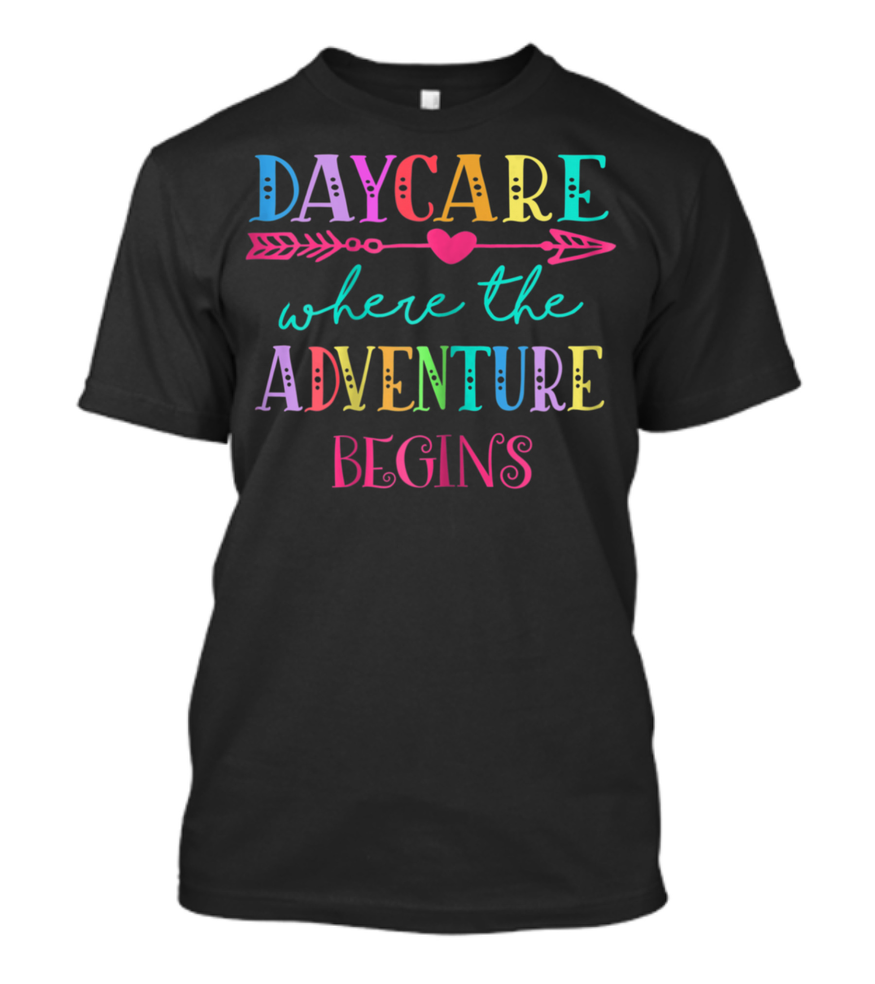 Daycare Where The Adventure Begins Colorful Back To School T-Shirt