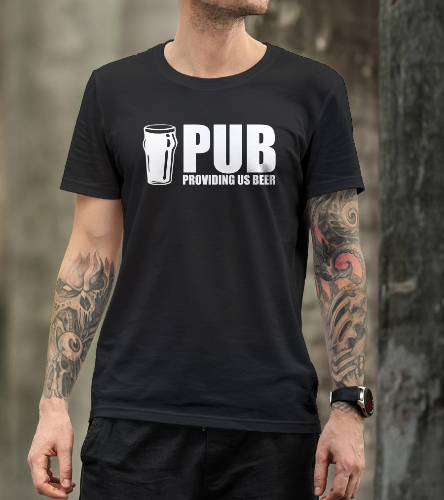 PUB Providing Us Beer Pint T-Shirt