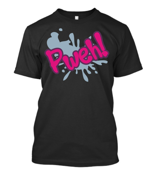 Pweh Explosive Bold Pink Text With Blue Splash T-Shirt