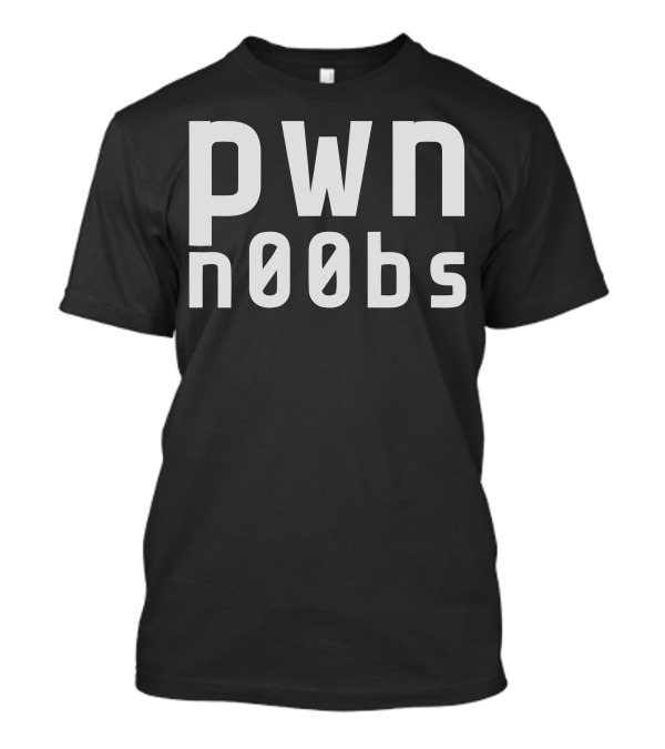 Pwn Noobs Gamer Culture Typography T-Shirt