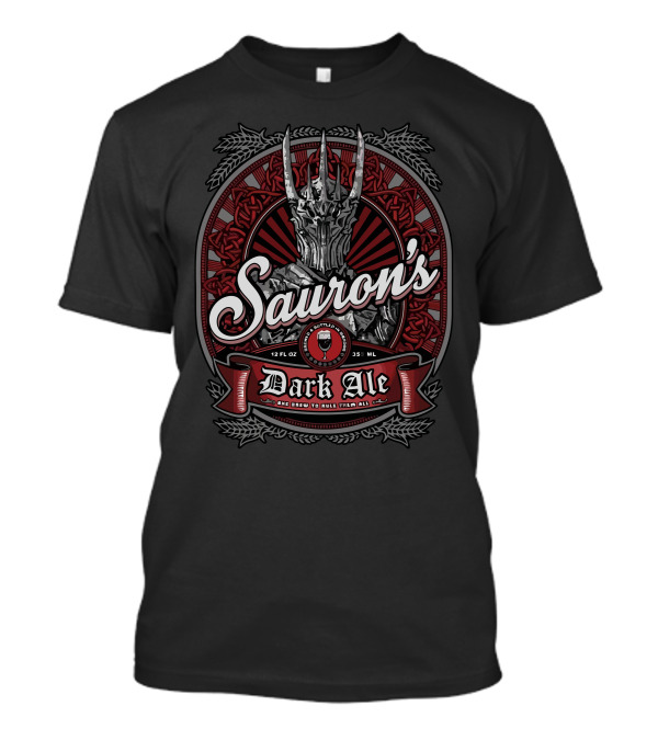 Sauron's Dark Ale 12 FL OZ 355 ML Crafted To Rule Them All T-Shirt