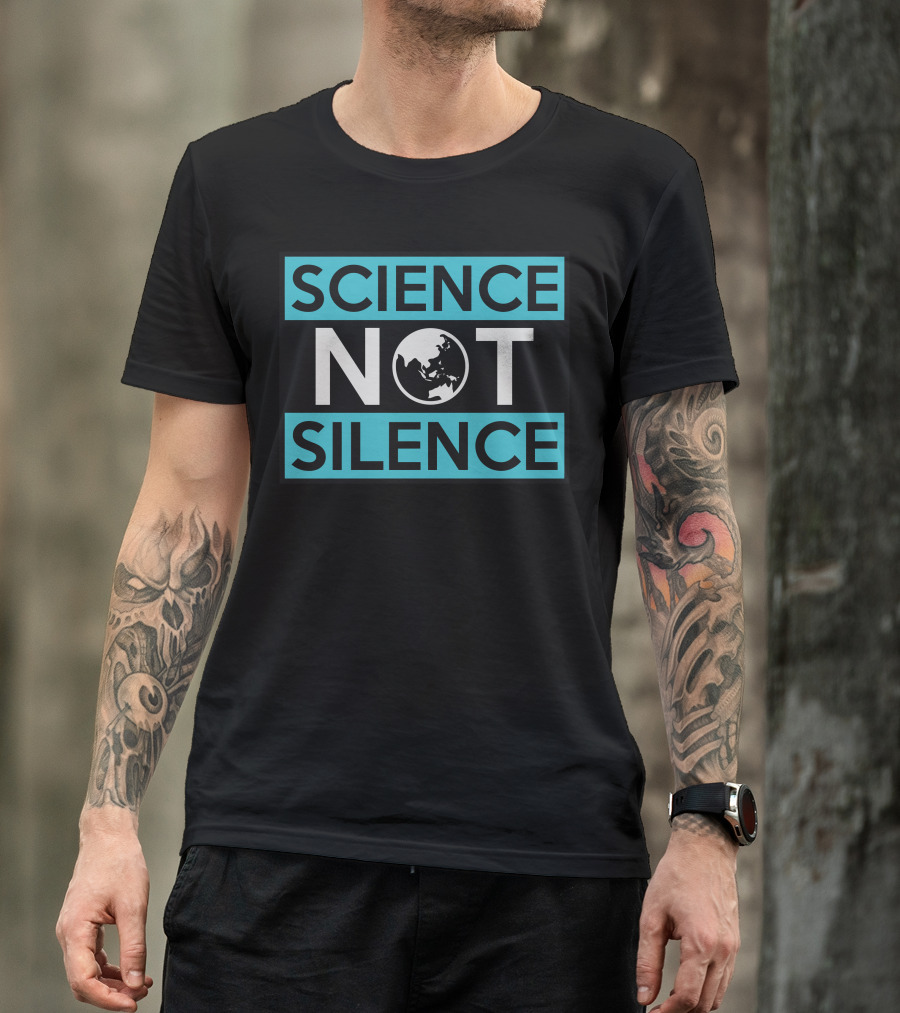 SCIENCE NOT SILENCE Earth Globe T-Shirt