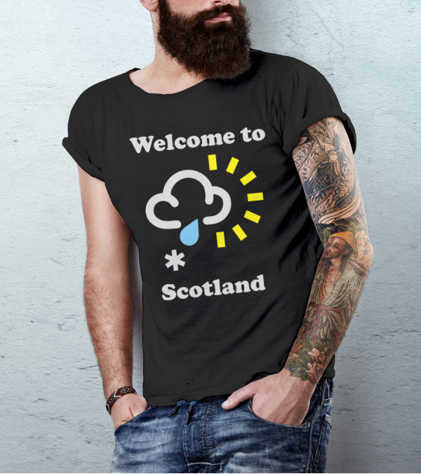 Welcome To Scotland Cloud Rain Sun Snow Scottish Weather T-Shirt
