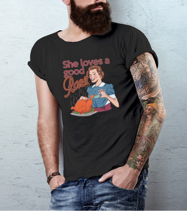 She Loves A Good Roast Chicken Preparation Retro Humor T-Shirt