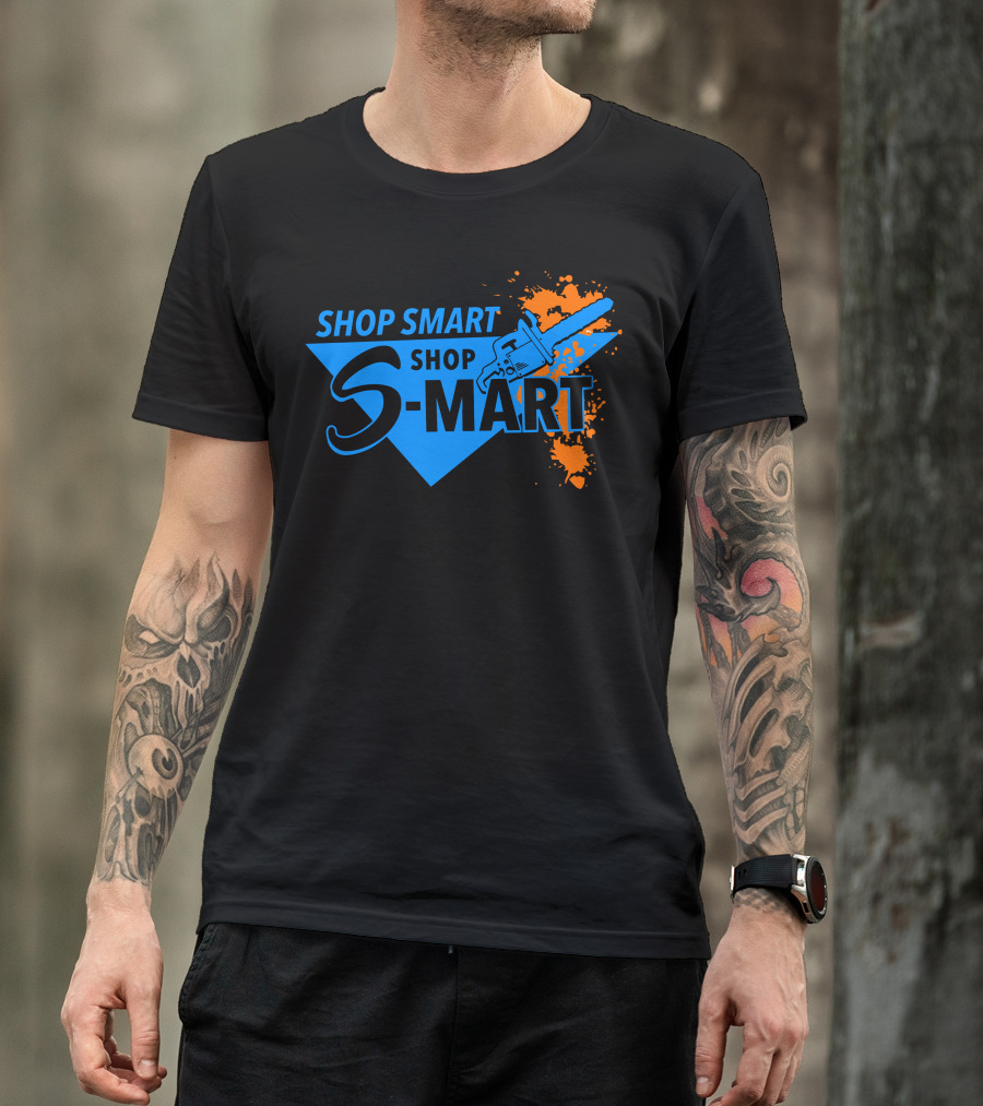 Shop Smart Shop S-Mart Chainsaw Triangle T-Shirt