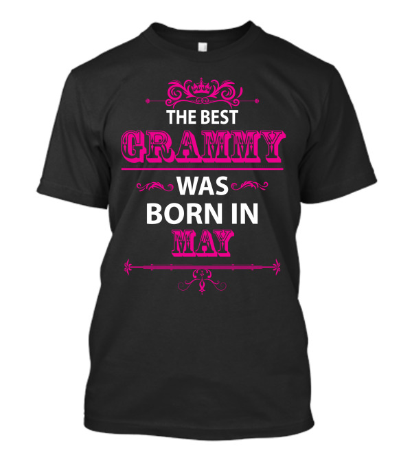 THE BEST GRAMMY WAS BORN IN MAY CROWN DECORATIVE PINK FLOURISHES T-Shirt