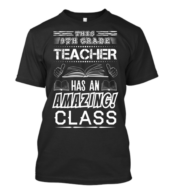 This 9th Grade Teacher Thumbs Up For Amazing Class Books T-Shirt