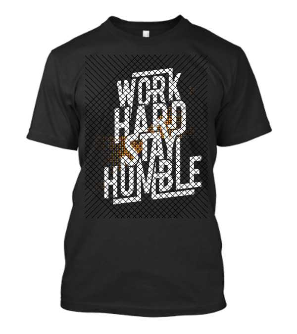 Work Hard Stay Humble Grid Pattern Text T-Shirt