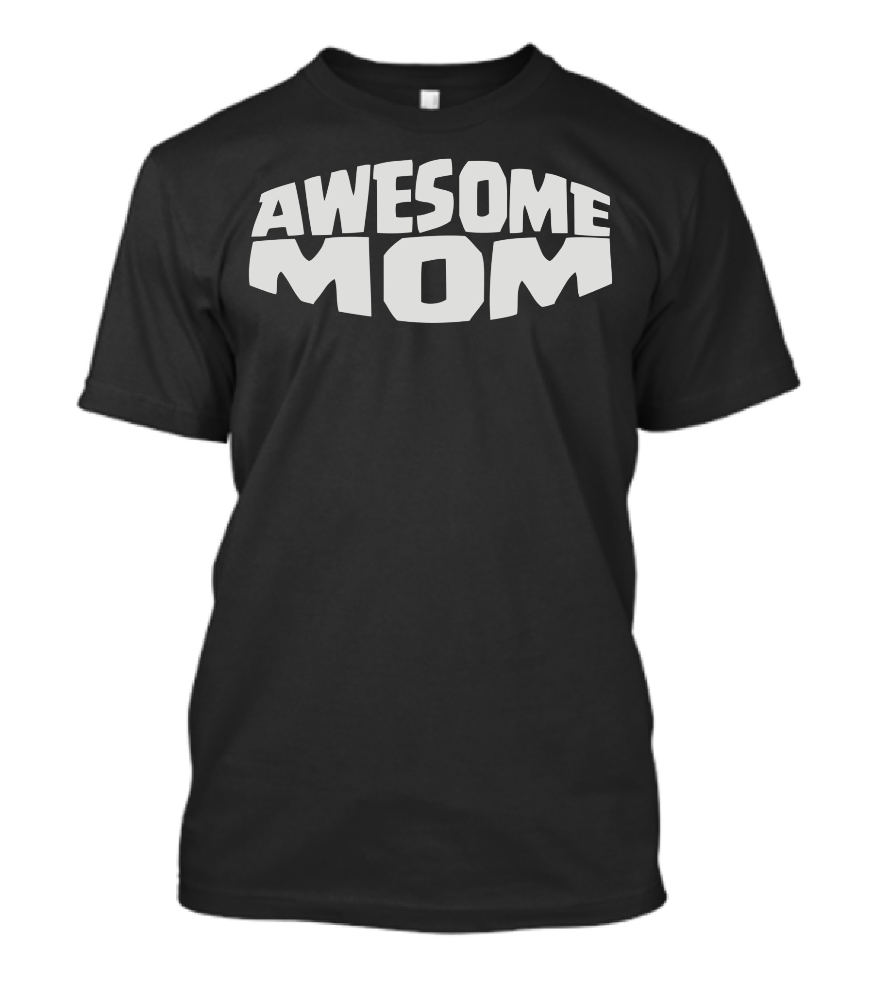 AWESOME MOM T-Shirt