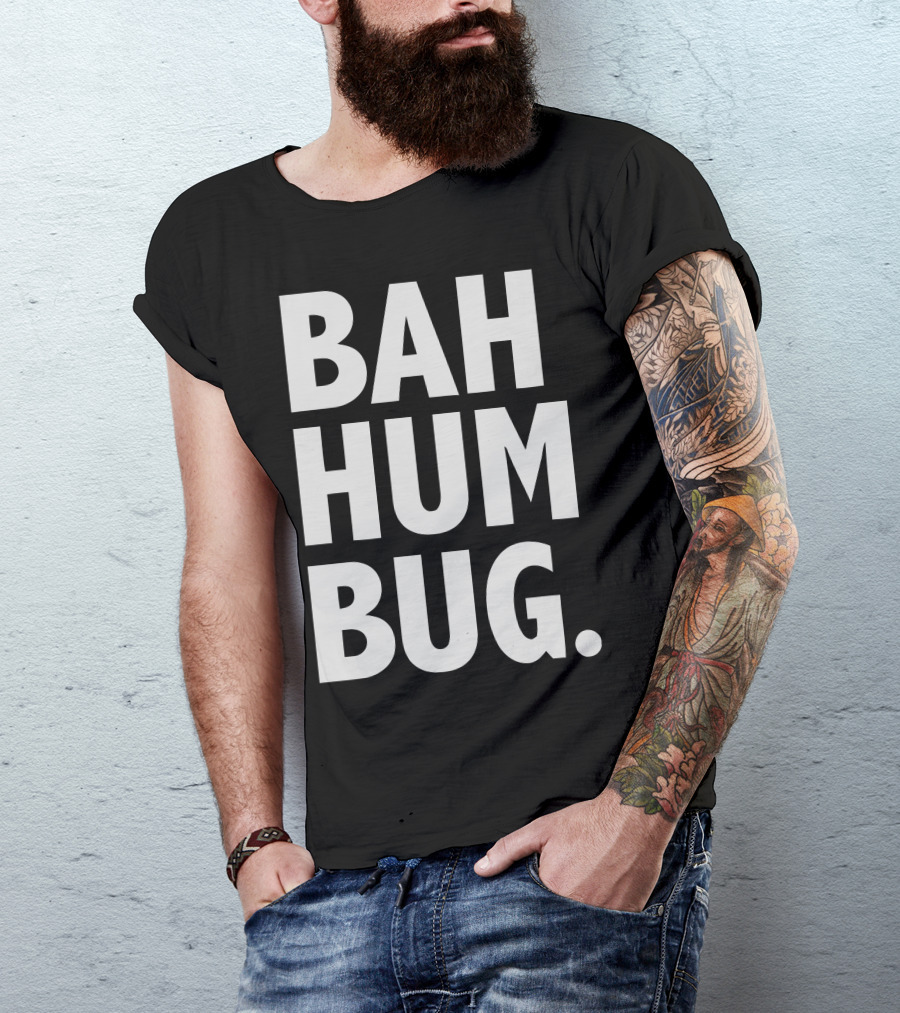 Bah Hum Bug Phrase Christmas Carol Inspired Text T-Shirt