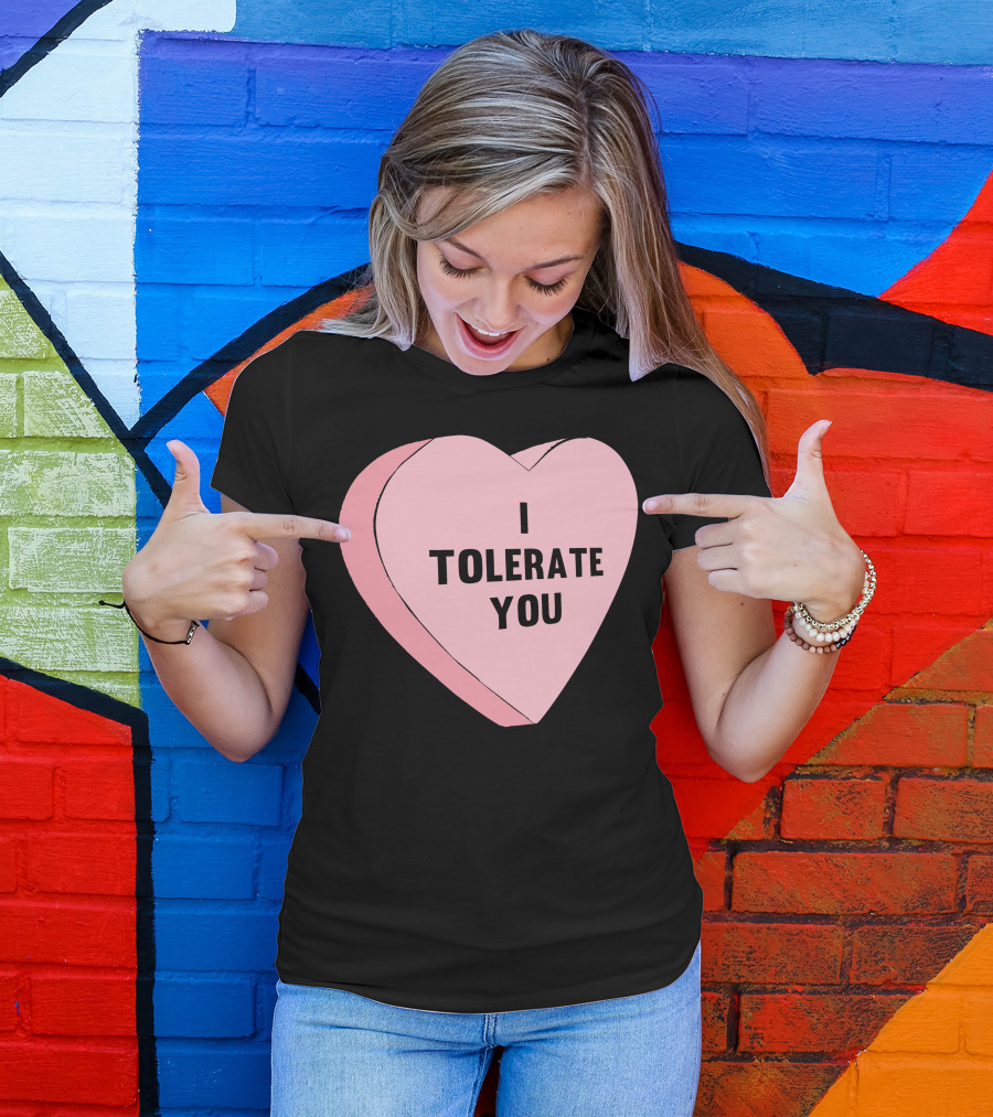 I Tolerate You Heart Valentine's Day T-Shirt