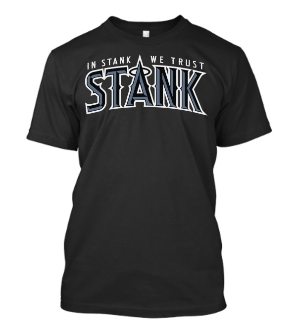 In Stank We Trust Stank Halo Text T-Shirt