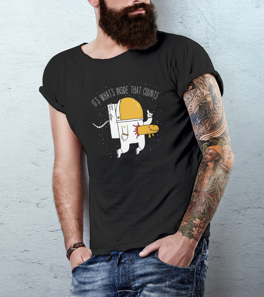 IT'S WHAT'S INSIDE THAT COUNTS ASTRONAUT T-Shirt