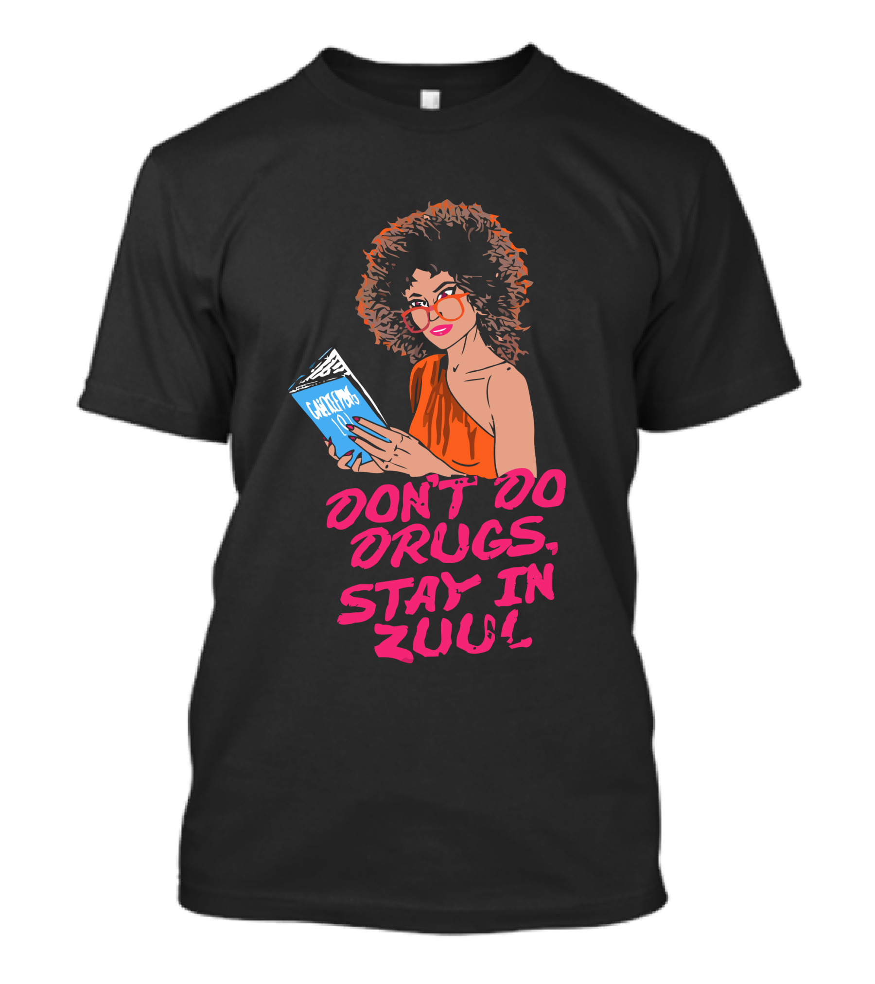 Don't Do Drugs Stay In Zuul Ghostbusters Humor T-Shirt