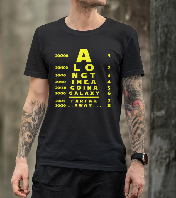 A Long Time Ago In A Galaxy Far Far Away T-Shirt