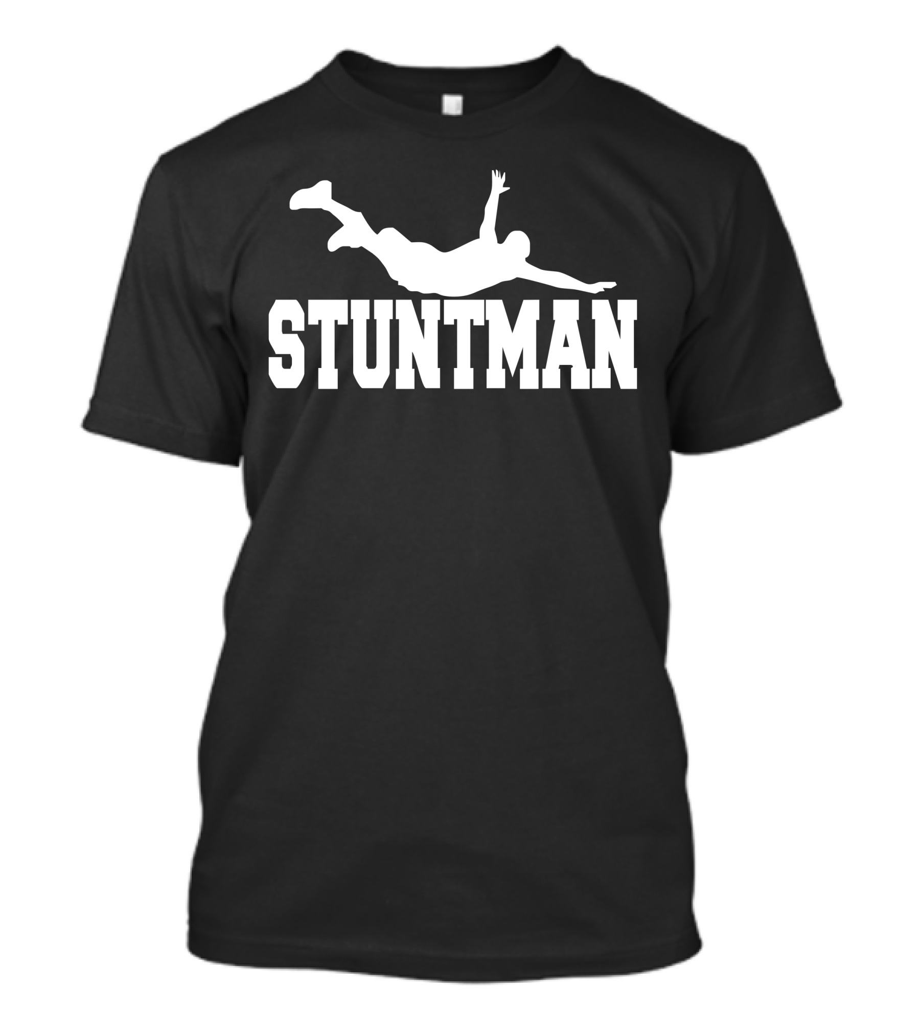 STUNTMAN Funny Movie Present New T-Shirt