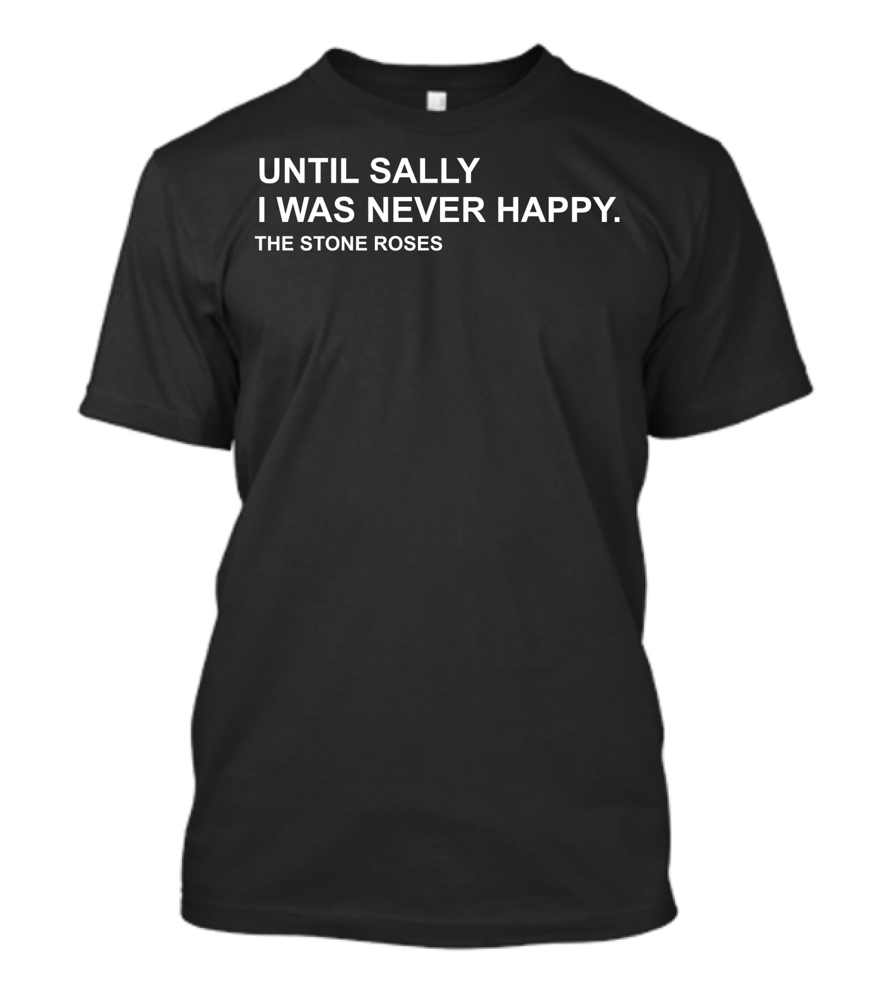 The Stone Roses Until Sally I Was Never Happy Sally Cinnamon Band T-Shirt