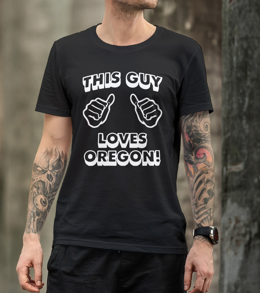 THIS GUY LOVES OREGON HAND GESTURE T-Shirt