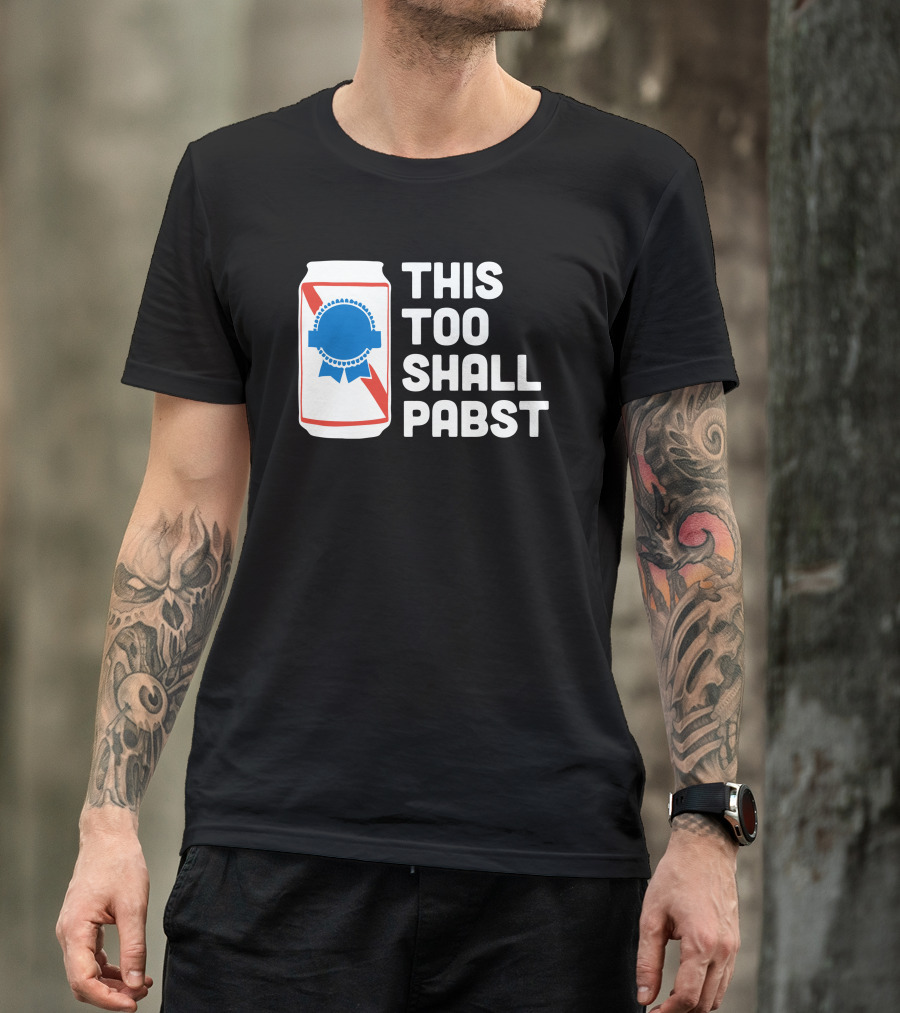 This Too Shall Pabst Beer Can Blue T-Shirt