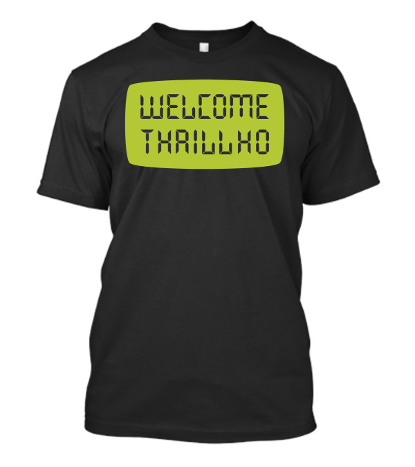 Welcome Thrillho Vintage Screen T-Shirt